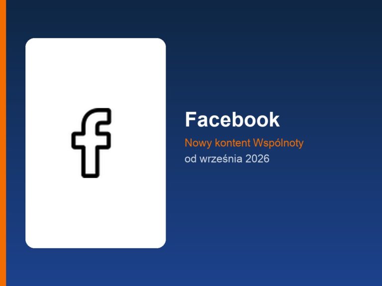 Od września 2026 roku nowy kontent Wspólnoty na Facebooku