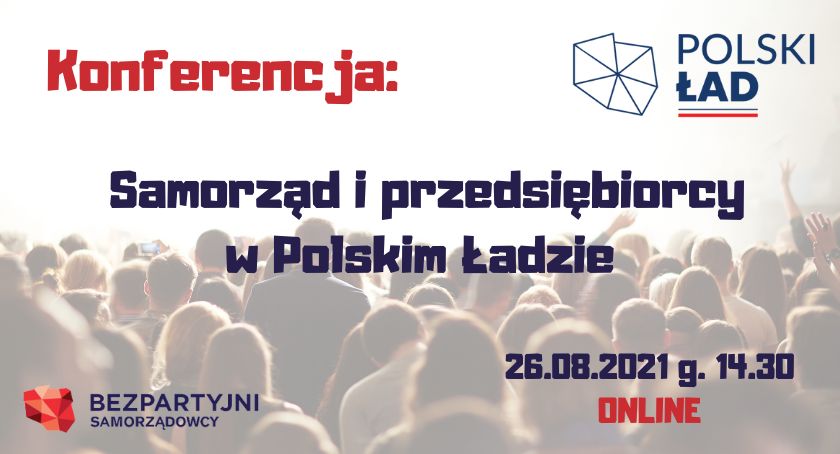 Samorząd i przedsiębiorcy w Polskim Ładzie. KONFERENCJA ONLINE