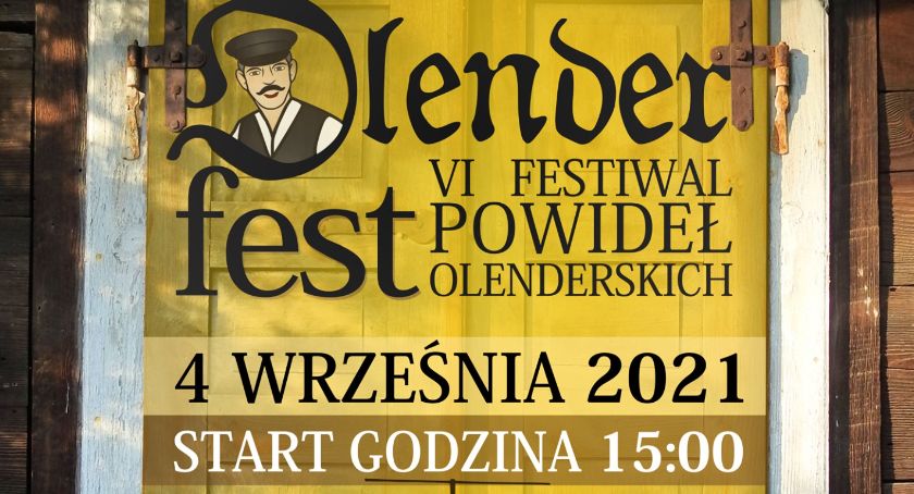 Olenderfest VI Festiwal Powideł Olenderskich