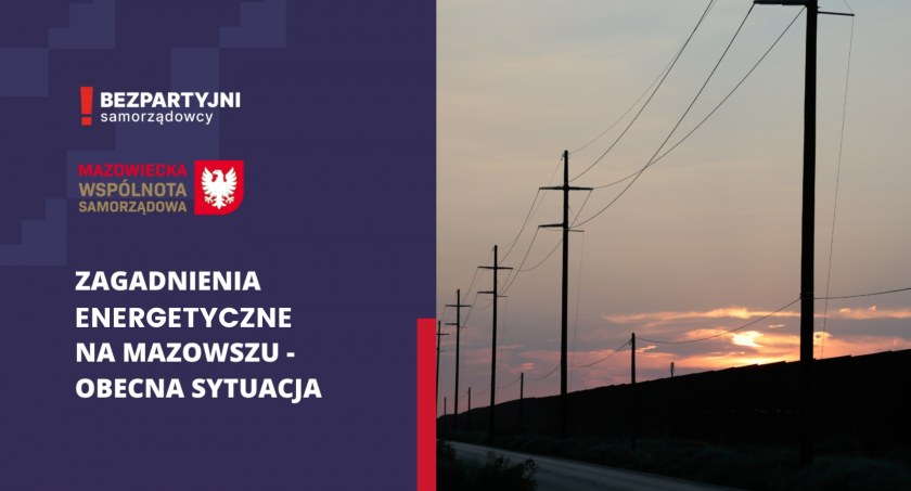 Wyzwania stojące przed energetyką na Mazowszu