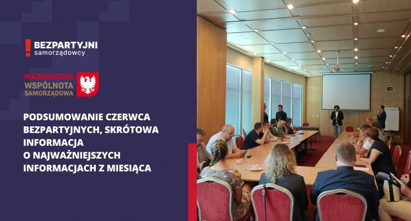 Bezpartyjni Samorządowcy podsumowują czerwiec