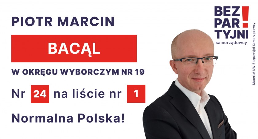 BĄCAL PIOTR MARCIN - OKRĘG WYBORCZY NR 19 - nr 24 na liście - Sejm 2023