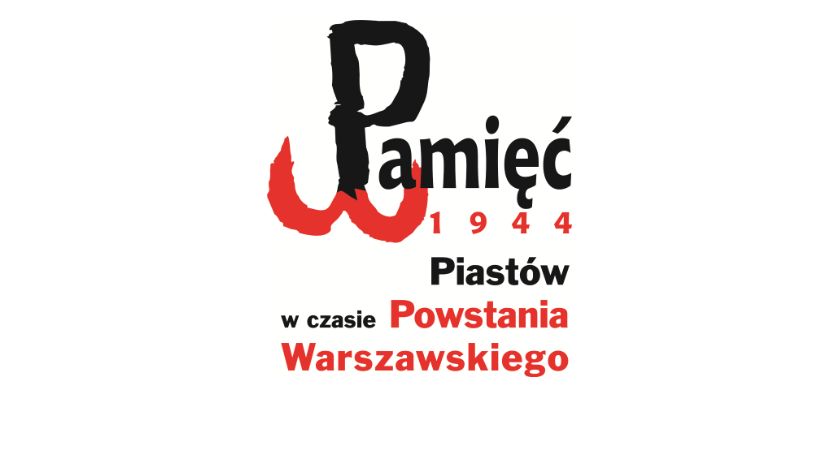 Pamięć 1944. Miasto Piastów w czasie Powstania Warszawskiego