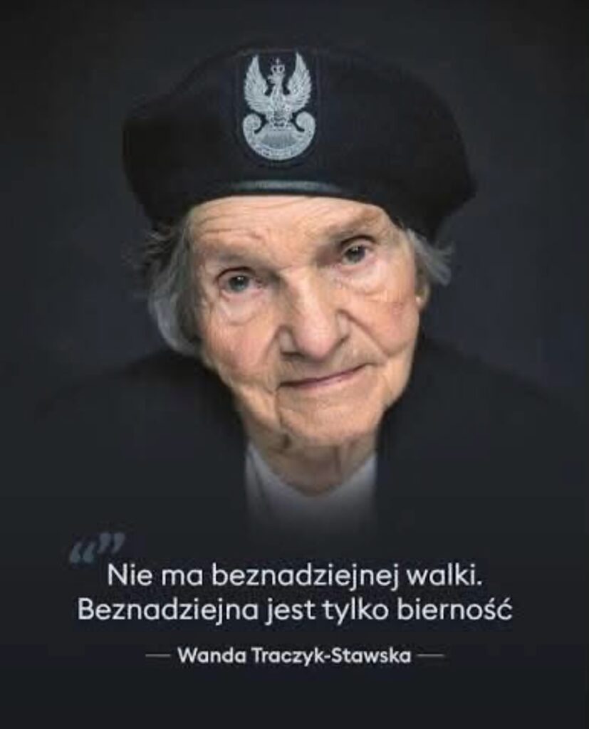 Wanda Traczyk-Stawska ps. „Pączek” 1927-2026 „Wolność jest fundamentem wspólnoty” W wieku …